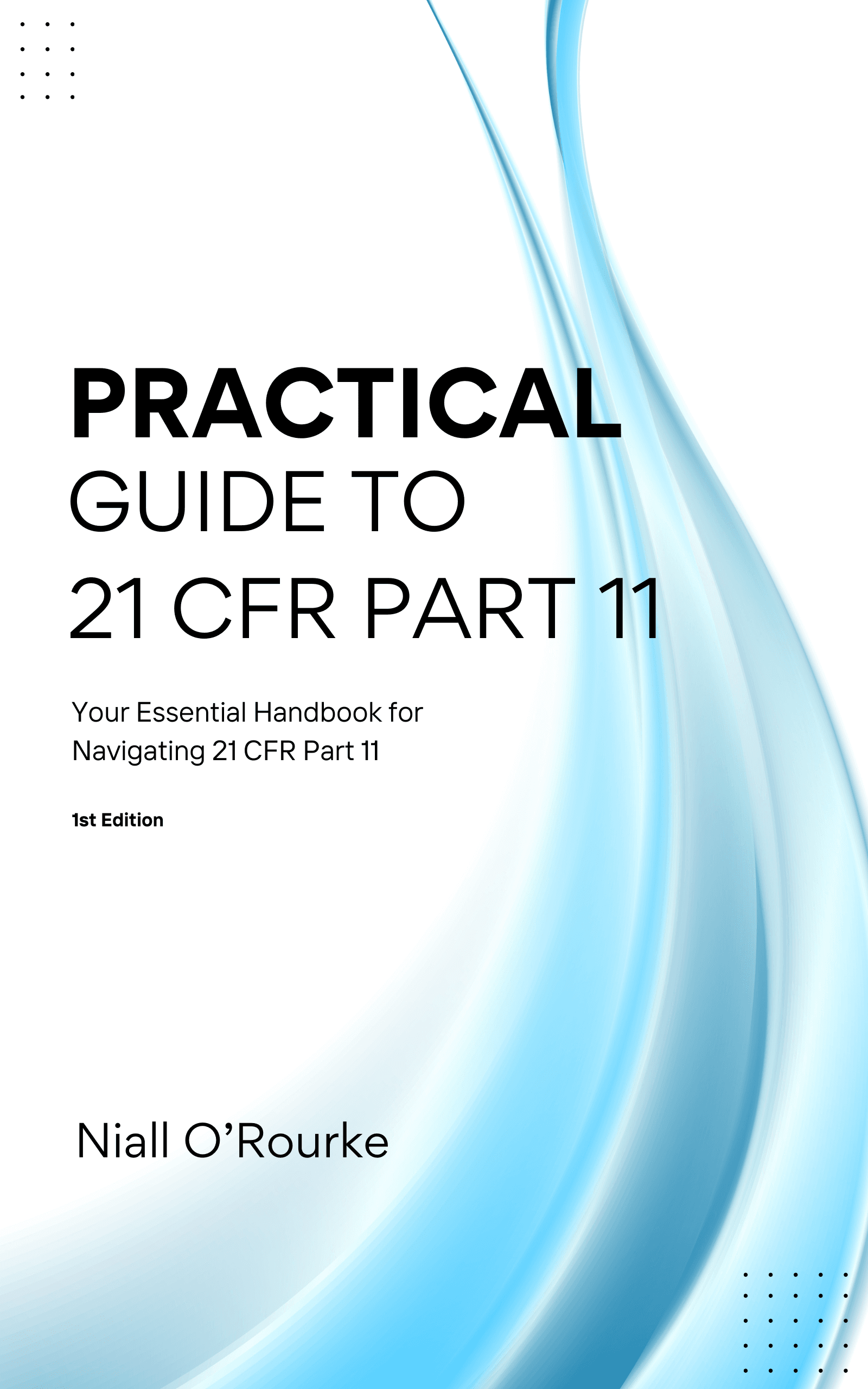 Practical Guide to 21 CFR Part 11 book cover